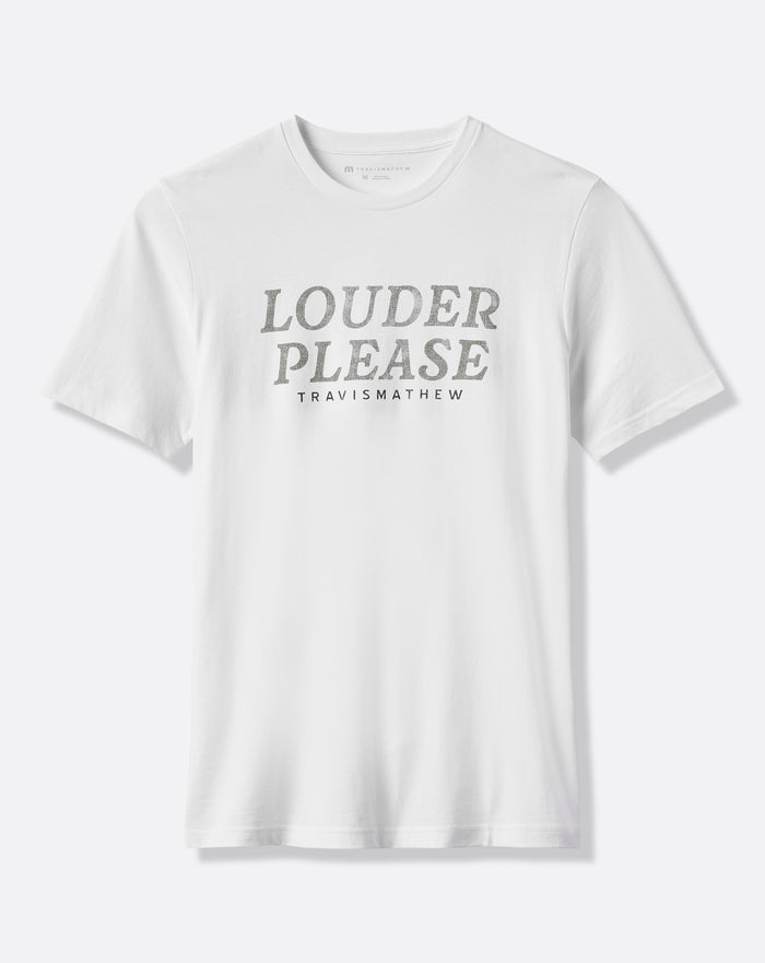 Louder Please Tee